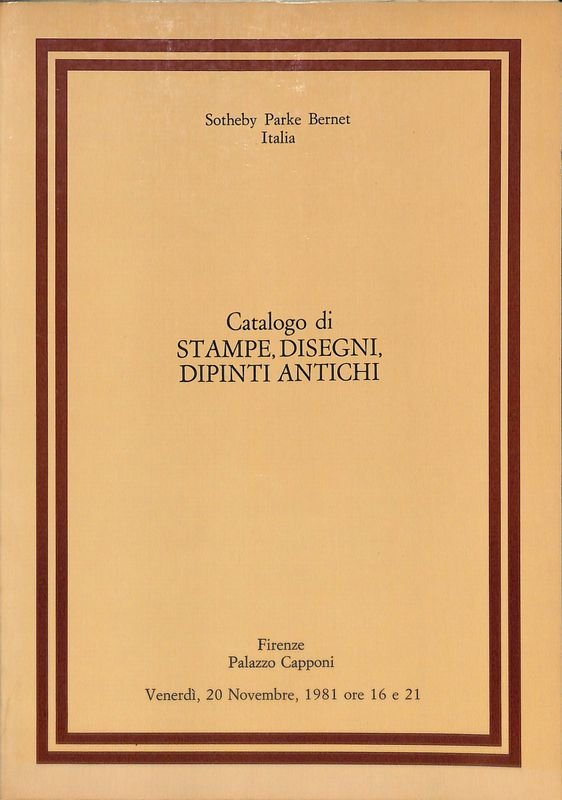 Catalogo di stampe, disegni, dipinti antichi. Firenze, Palazzo Capponi, 20 …