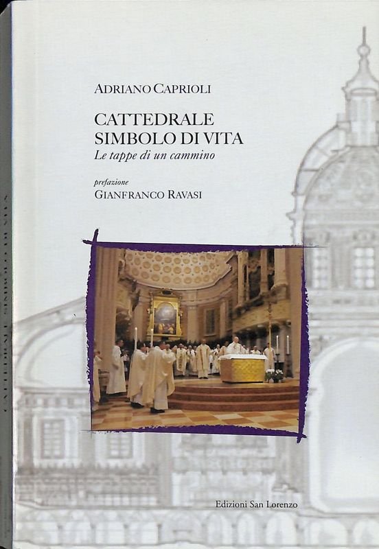Cattedrale simbolo di vita. Le tappe di un cammino | Immagine principale