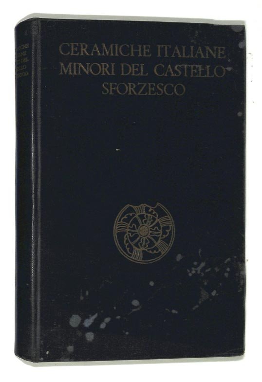 Ceramiche italiane minori del Castello Sforzesco