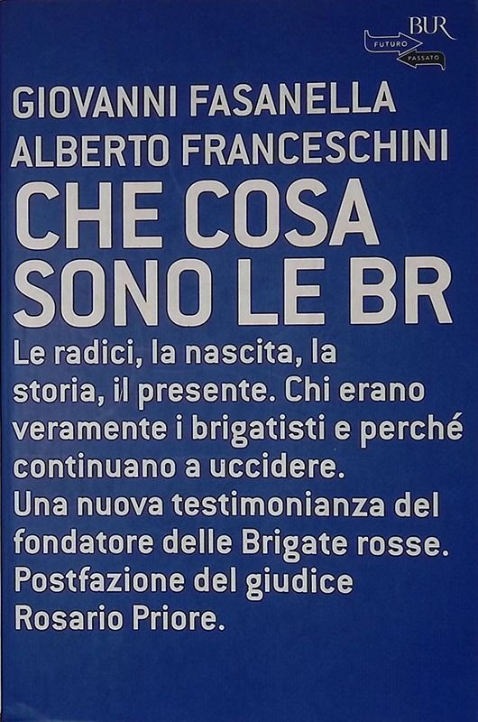 Che cosa sono le BR. Le radici, la nascita, la …