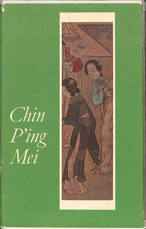 Chin P'Ing Mei. Romanzo cinese del secolo XVI