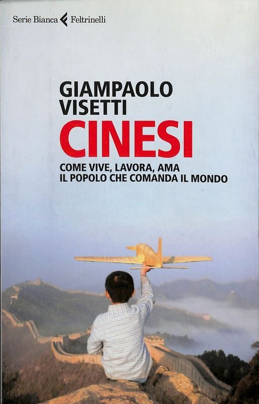 Cinesi. Come vive, lavora, ama il popolo che comanda il … | Immagine principale