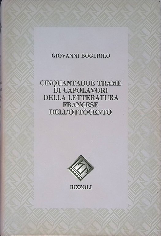 Cinquantadue trame di capolavori della letteratura francese dell'Ottocento