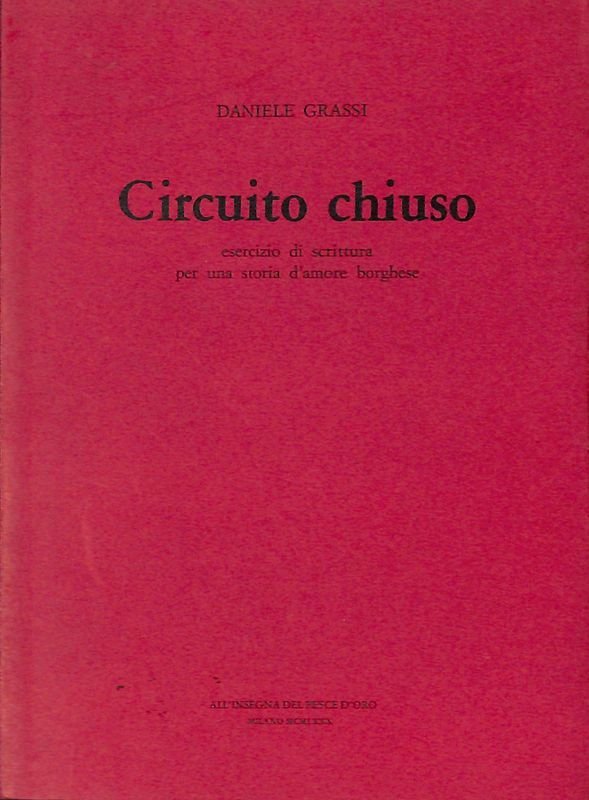 Circuito chiuso, esercizio di scrittura per una storia d'amore borghese