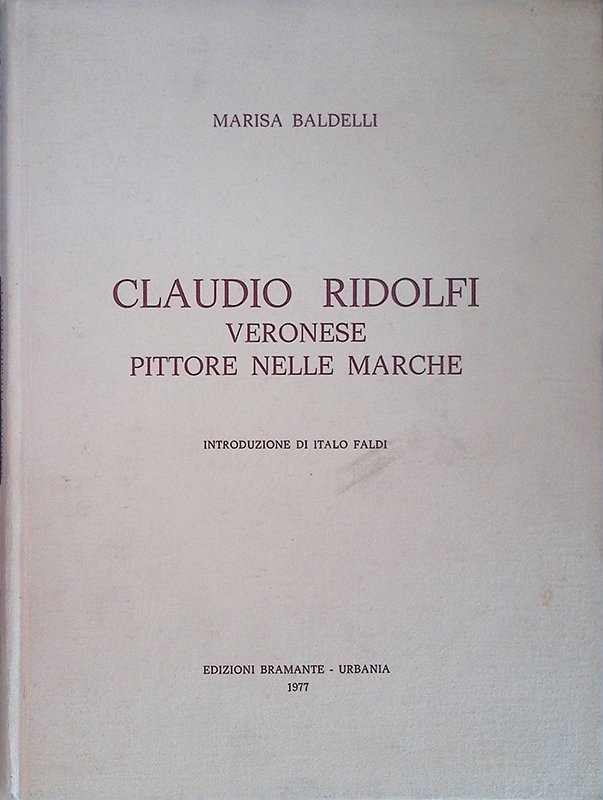Claudio Ridolfi veronese pittore nelle Marche