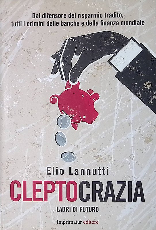 Cleptocrazia. Ladri di futuro | Immagine principale