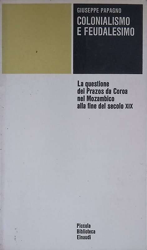 Colonialismo e Feudalesimo. La questione dei Prazos da Coroa nel …