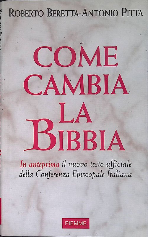 Come cambia la Bibbia. In anteprima il nuovo testo ufficiale …