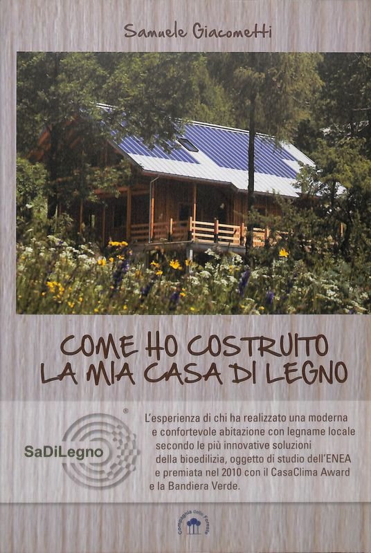 Come ho costruito la mia casa di legno