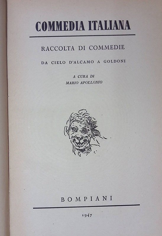 Commedia italiana. Raccolta di commedie da Cielo D'Alcamo a Goldoni