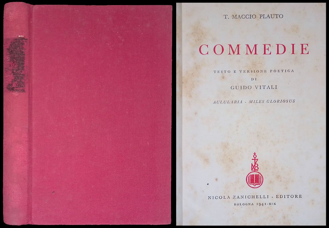 Commedie. Aulularia - Milesgloriosus