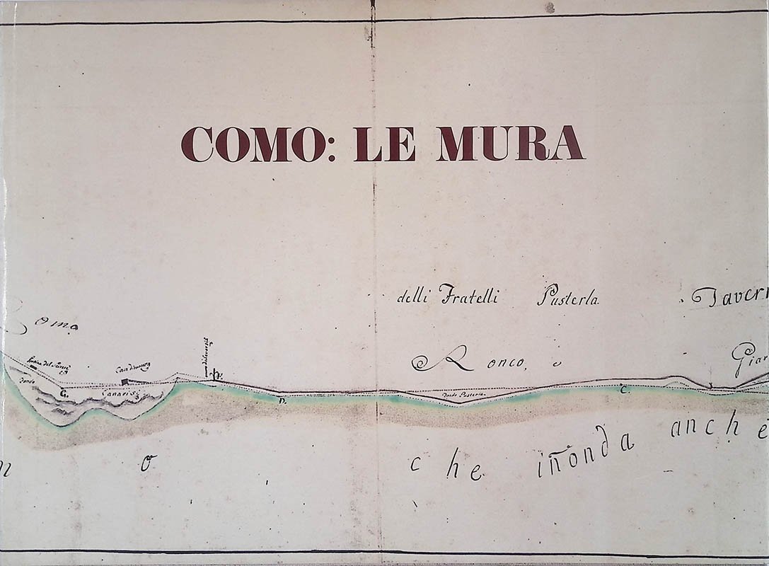 Como. Le mura. Documenti di storia cittadina