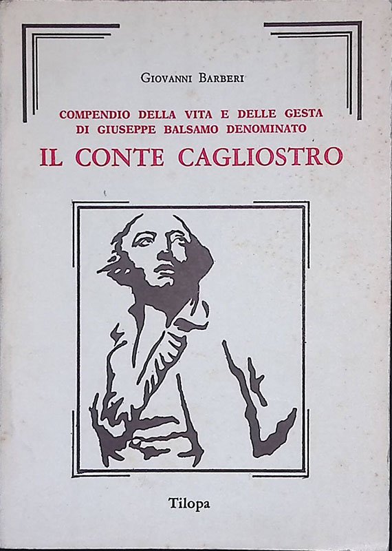 Compendio della vita e delle gesta di Giuseppe Balsamo denominato …