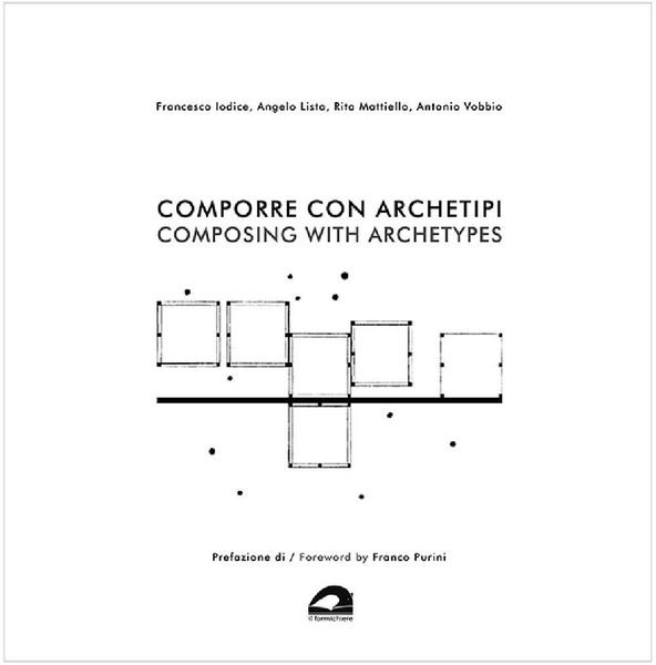 Comporre con archetipi - Composing with archetypes