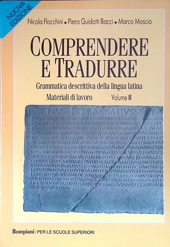 Comprendere e tradurre. Grammatica descrittiva della lingua latina. Materiali di … | Immagine principale