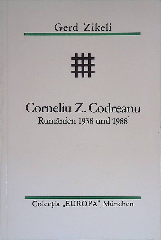 Corneliu Z. Codreanu. Rumanien 1938 und 1988 | Immagine principale