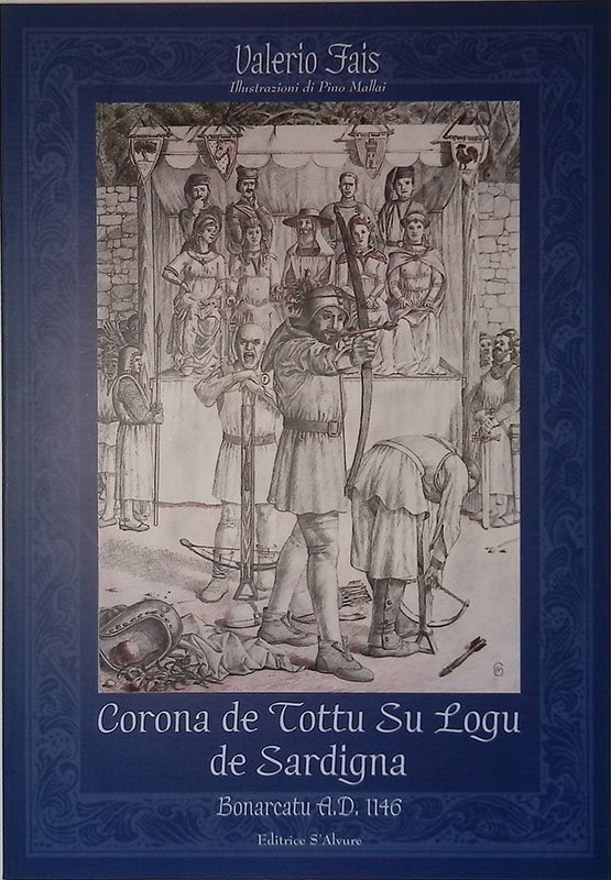 Corona de tottu su logu de Sardigna. Bonarcatu A.D. 1146