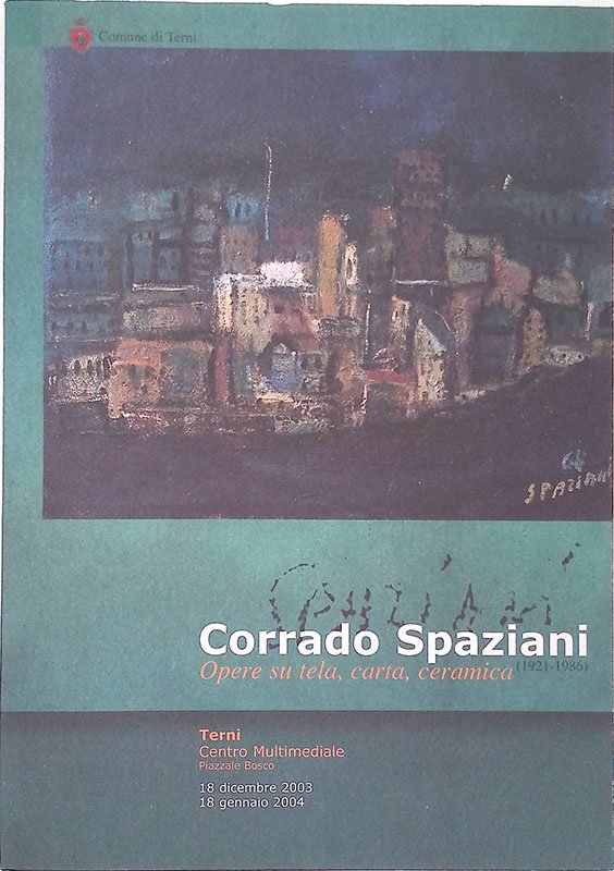 Corrado Spaziani. Opere su tela, carta, ceramica