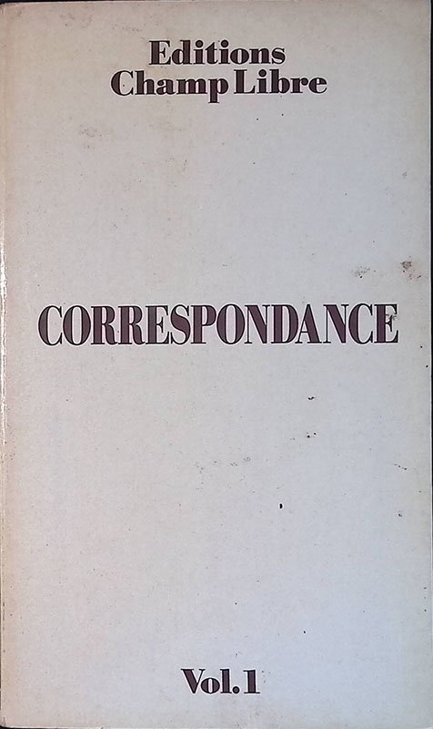 Correspondance. Vol.1