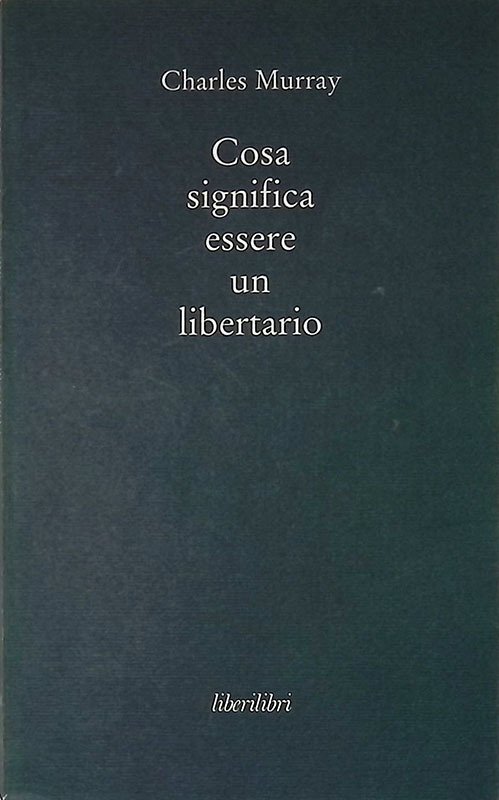 Cosa significa essere libertario