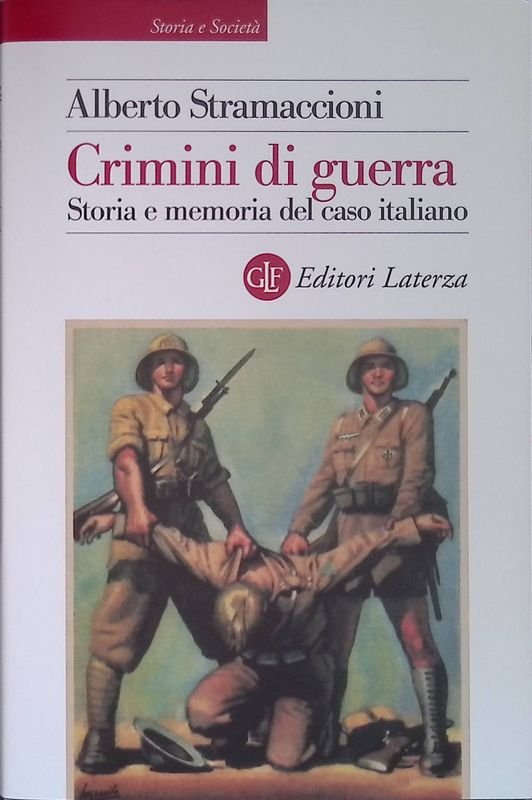 Crimini di guerra. Storia e memoria del caso italiano