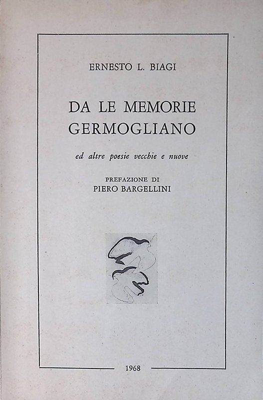 Da le memorie germogliano. Ed altre poesie vecchie e nuove | Immagine principale