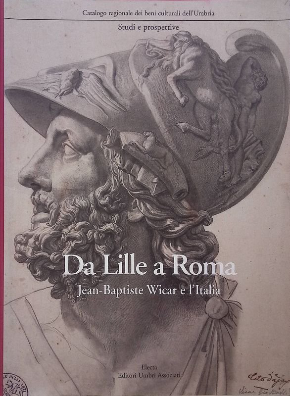 Da Lille a Roma. Jean-Baptiste Wicar e l'Italia. Disegni dell'Accademia …