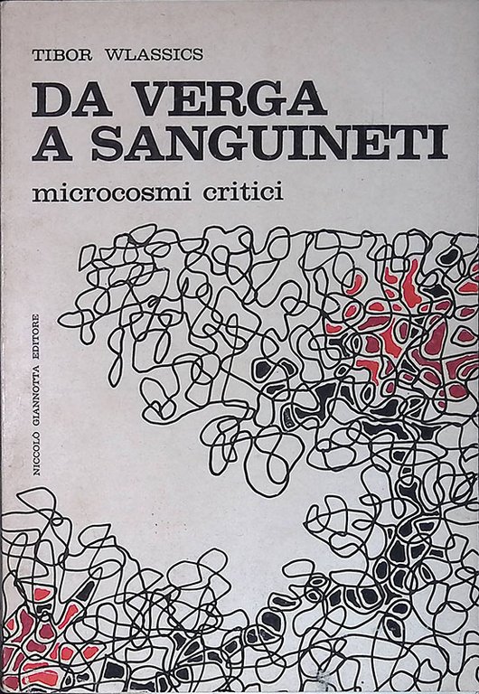 Da Verga a Sanguineti. Microcosmi critici