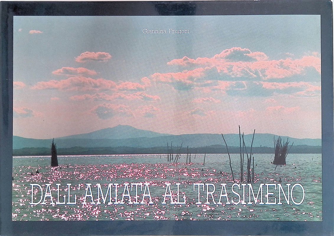 Dall'Amiata al Trasimeno