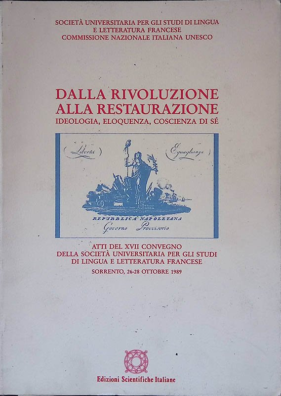 Dalla Rivoluzione alla Restaurazione. Ideologia, eloquenza, coscienza di sé | Immagine principale
