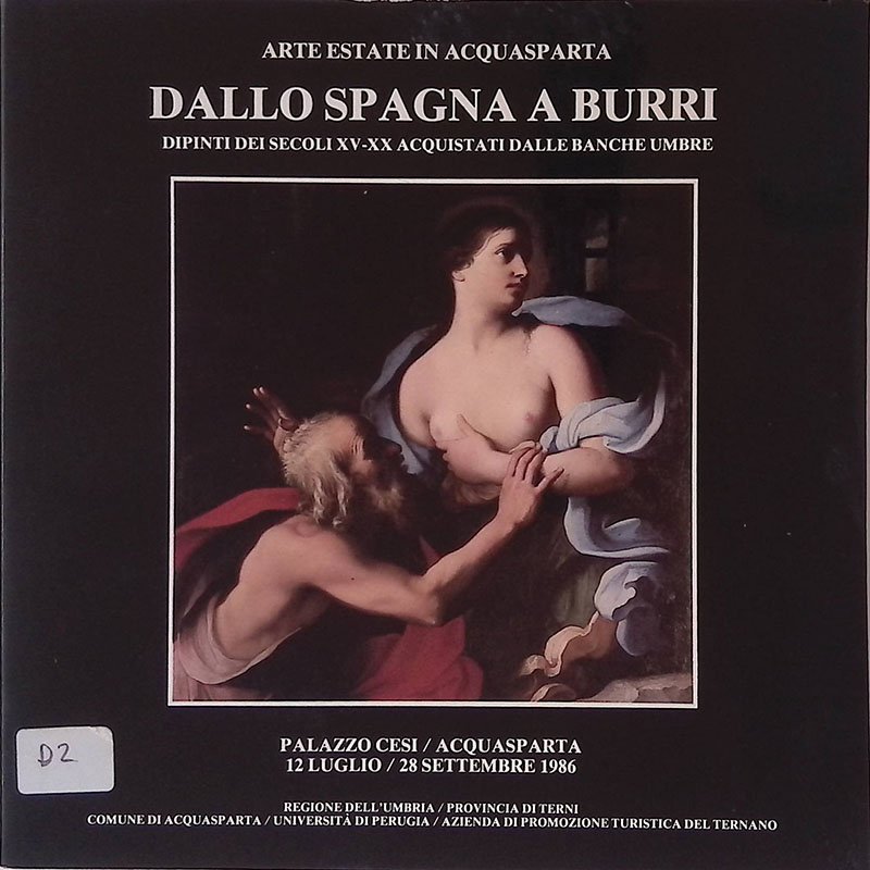 Dallo Spagna a Burri. Dipinti dei secoli XV-XX acquistati dalle …