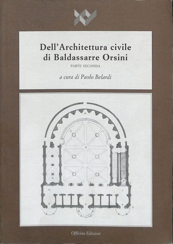 Dell'Architettura civile di Baldassarre Orsini. Parte seconda