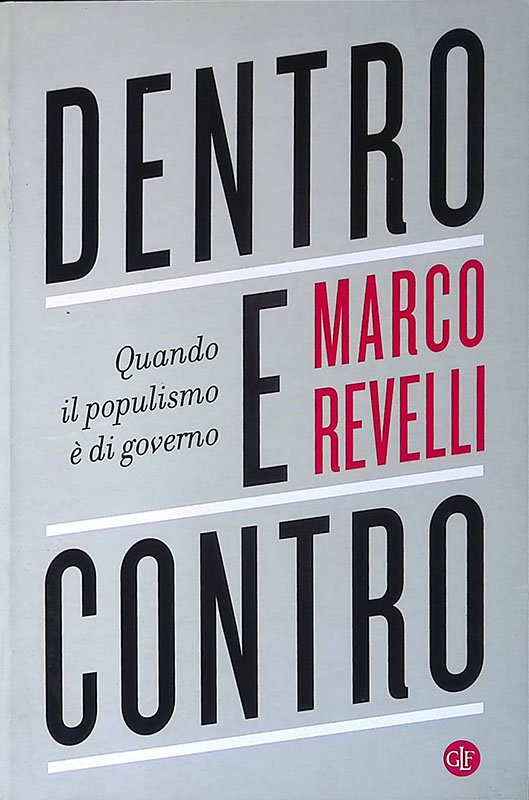 Dentro e contro. Quando il populismo è di governo