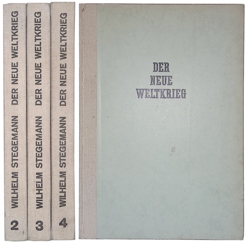 Der Neue Weltrieg. Vol.2 Zweiter band 1940-41. Vol.3 Dritter band …