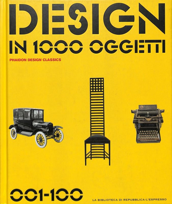 Design in 1000 oggetti. Phaidon design classics