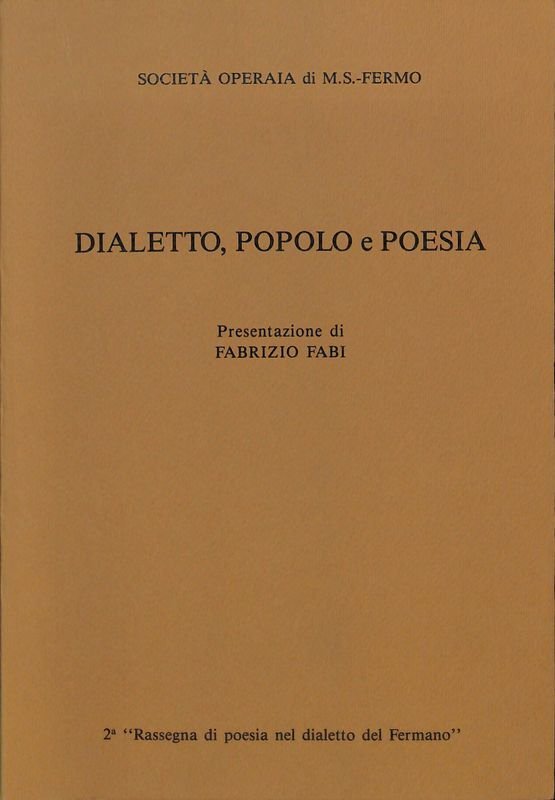 Dialetto, popolo e poesia. Seconda Rassegna di poesia nel dialetto …