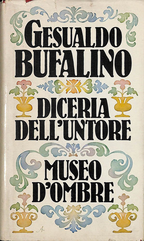 Diceria dell'untore, istruzioni per l'uso. Museo d'ombre