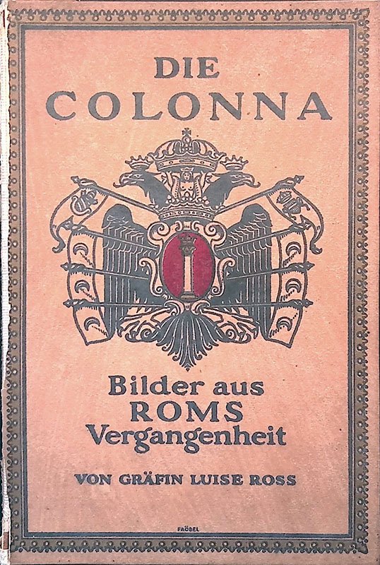 Die Colonna. Bilder aus Roms Vergangenheit. II Band