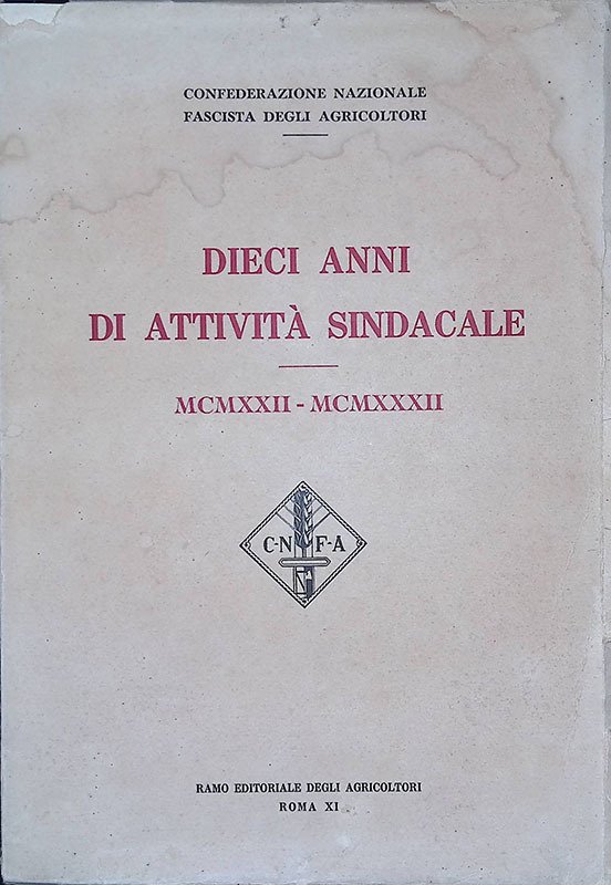 Dieci anni di attività sindacale. 1922-1932 | Immagine principale
