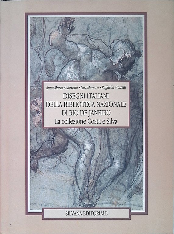 Disegni italiani della Biblioteca Nazionale di Rio De Janeiro. La …