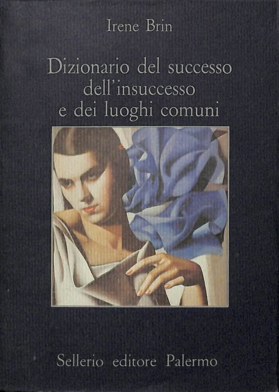 Dizionario del successo dell'insuccesso e dei luoghi comuni