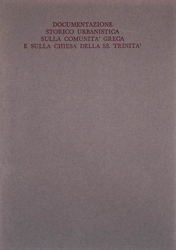Documentazione storico urbanistica sulla comunità greca e sulla Chiesa della …