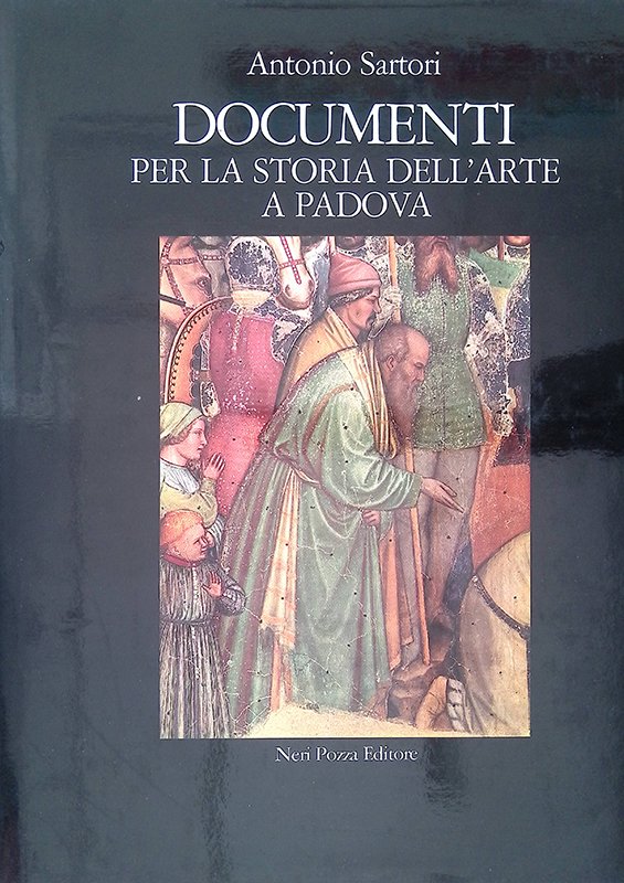 Documenti per la storia dell'arte a Padova