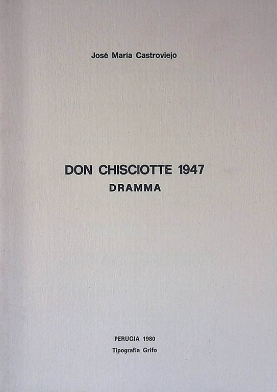Don Chisciotte 1947. Dramma