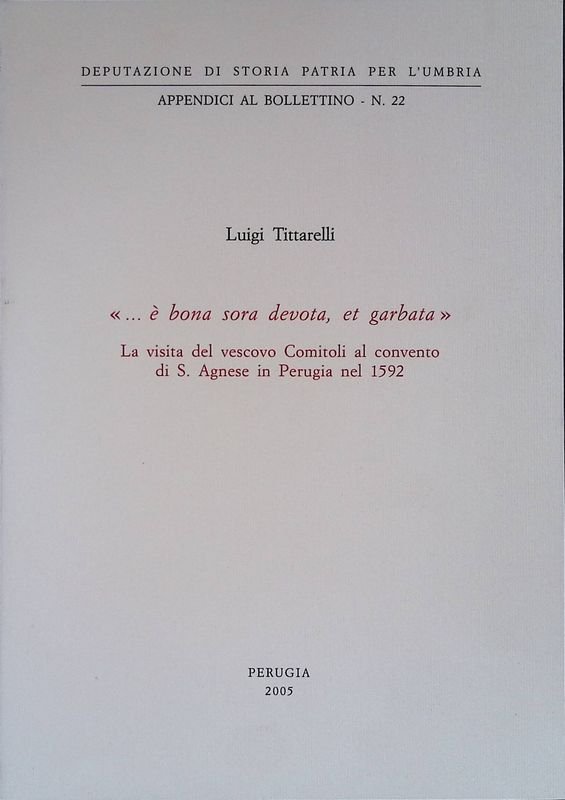 E' bona sora devota, et garbata. La visita del vescovo …