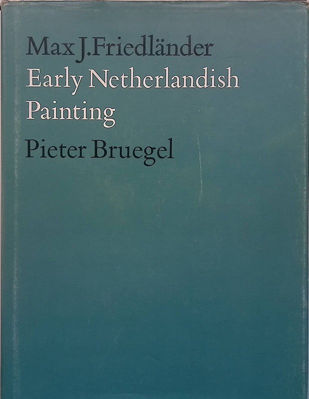 Early Netherlandish Painting. Vol.XIV. Pieter Bruegel