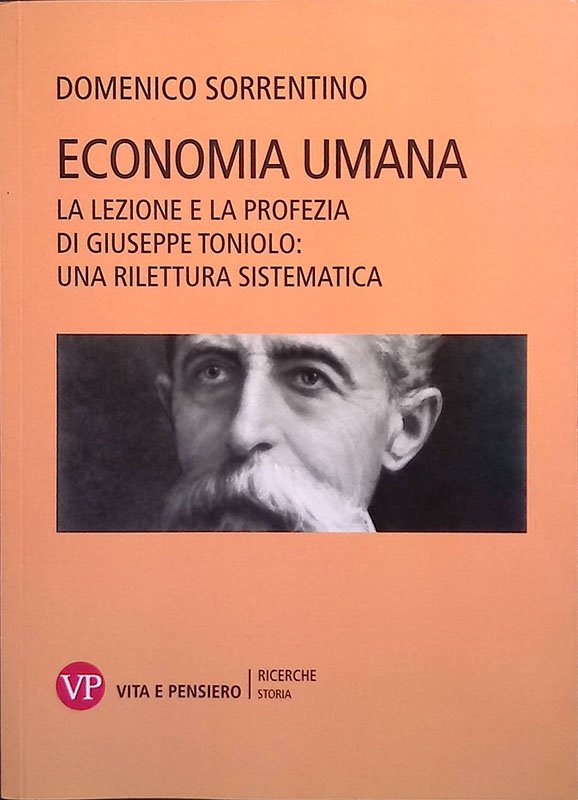 Economia umana. La lezione e la profezia di Giuseppe Toniolo: …