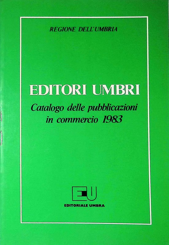 Editori umbri. Catalogo delle pubblicazioni in commercio 1983 | Immagine principale