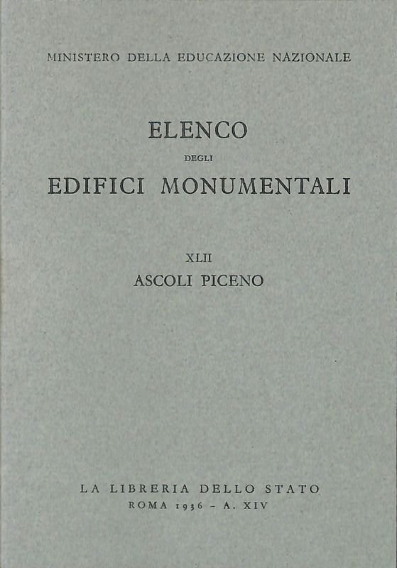 Elenco degli edifici monumentali. Vol XLII. Provincia di Ascoli Piceno | Immagine principale