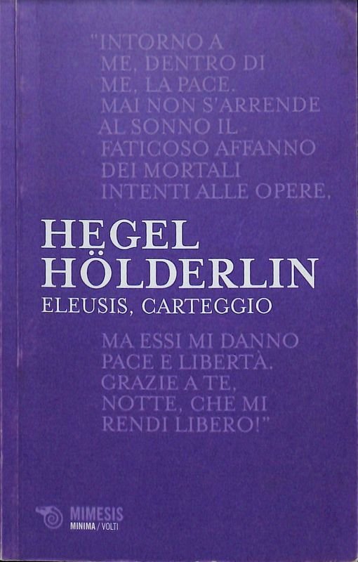 Eleusis, carteggio. Il poema filosofico del giovane Hegel e il …